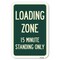 Signmission Loading Zone 15 Minutes Standing Only Heavy-Gauge Aluminum Sign, 12" x 18", A-1218-24550 A-1218-24550 - alternate 1